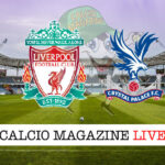 Liverpool - Crystal Palace cronaca diretta live risultato in tempo reale