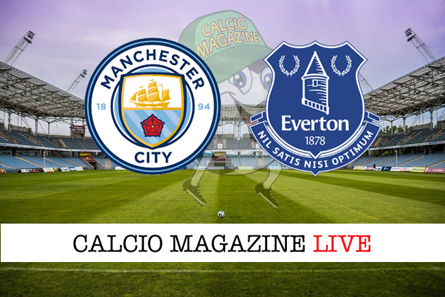 Manchester City - Everton cronaca diretta live risultato in tempo reale