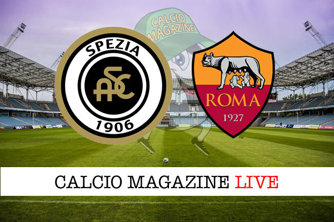 Spezia Roma cronaca diretta live risultato in tempo reale