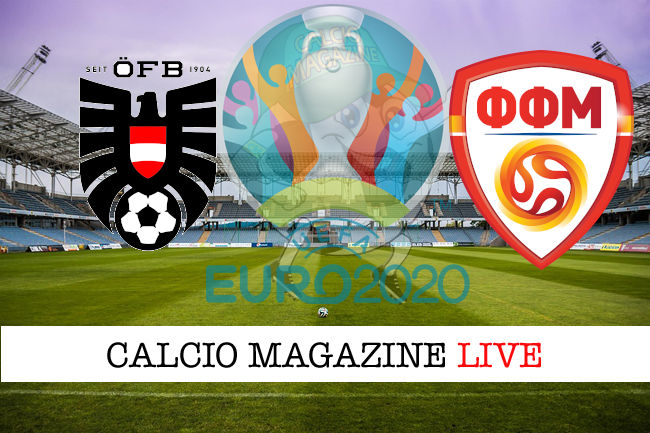 Austria Macedonia del Nord euro 2020 cronaca diretta live risultato in tempo reale