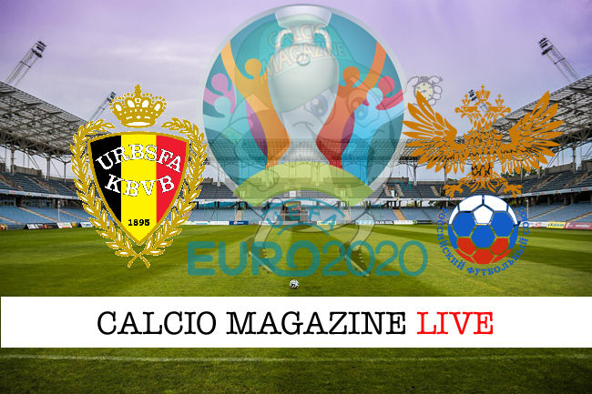 Belgio Russia euro 2020 cronaca diretta live risultato in tempo reale