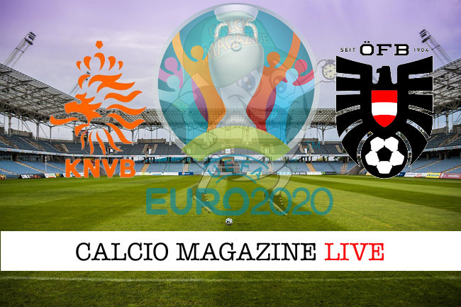 Olanda Austria Euro 2020 cronaca diretta live risultato in tempo reale