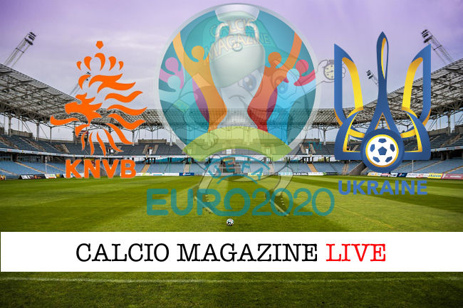 Olanda Ucraina euro 2020 cronaca diretta live risultato in tempo reale