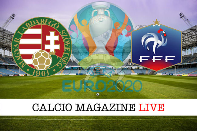 Ungheria Francia Euro 2020 cronaca diretta live risultato in tempo reale