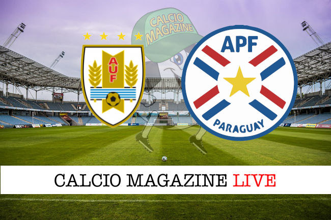 Uruguay - Paraguay cronaca diretta live risultato in tempo reale