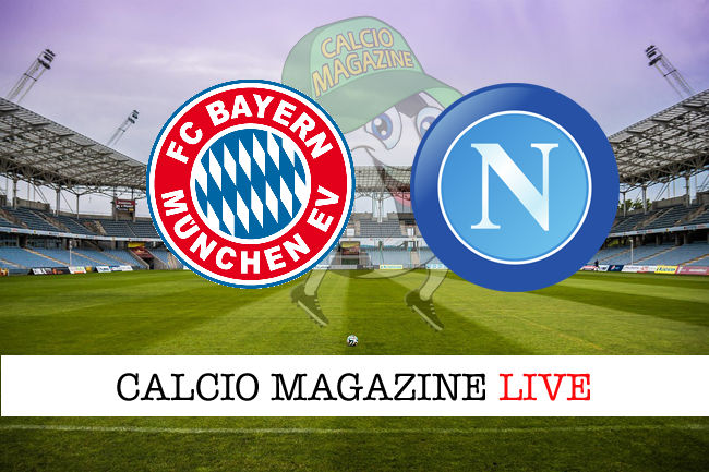 Bayern Monaco Napoli cronaca diretta live risultato in tempo reale