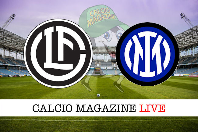 FC Lugano - Inter risultati in diretta, risultati H2H e formazioni