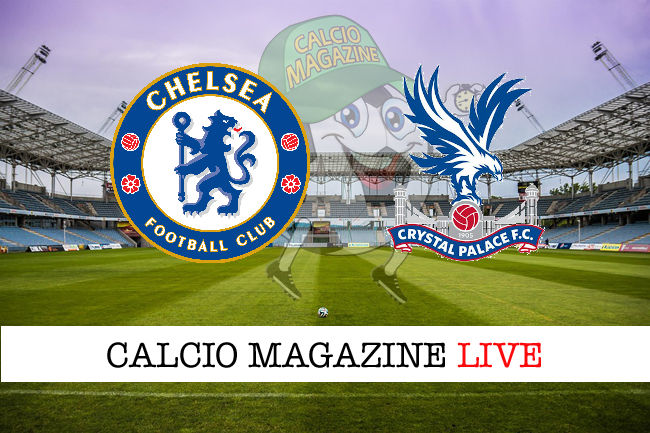 Chelsea Crystal Palace cronaca diretta live risultato in tempo reale