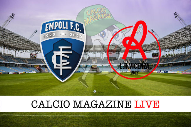 Empoli Vicenza cronaca diretta live risultato in tempo reale