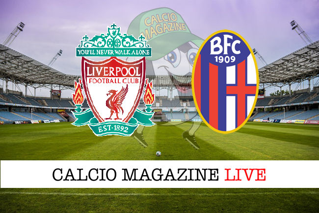 Liverpool Bologna cronaca diretta live risultato in tempo reale