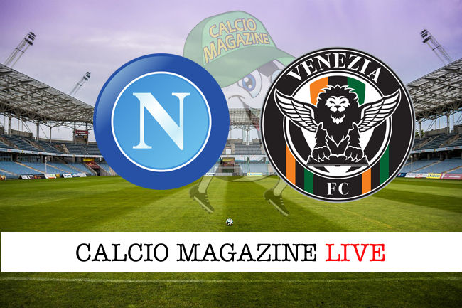 Napoli Venezia cronaca diretta live risultato in tempo