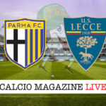 Parma Lecce cronaca diretta live risultato in tempo reale
