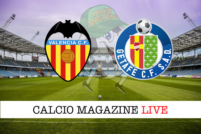 Valencia Getafe cronaca diretta live risultato in tempo reale