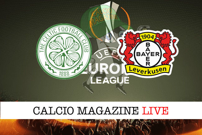 Celtic Bayer Leverkusen cronaca diretta live risultato in tempo reale