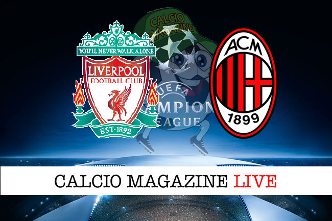 Liverpool Milan cronaca diretta live risultato in tempo reale