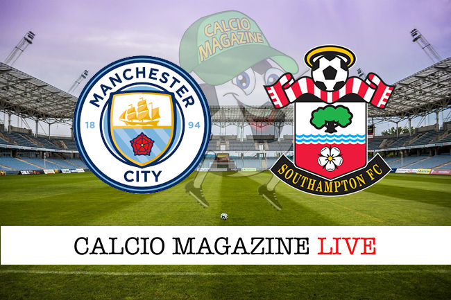 Manchester City Southampton cronaca diretta live risultato in tempo reale