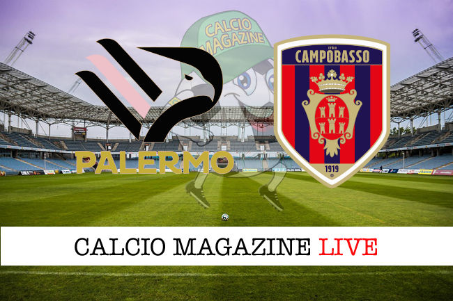 Palermo Campobasso cronaca diretta live risultato in tempo reale