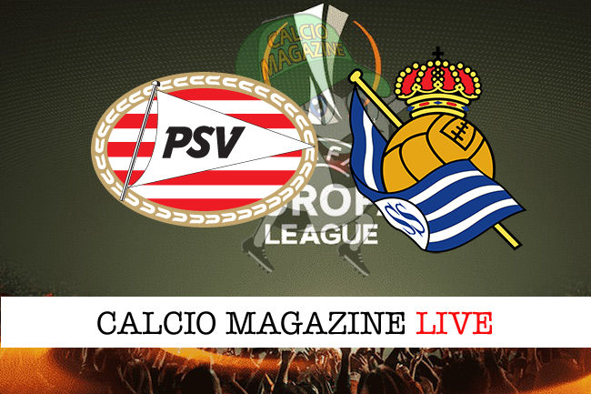 PSV Real Sociedad cronaca diretta live risultato in tempo reale