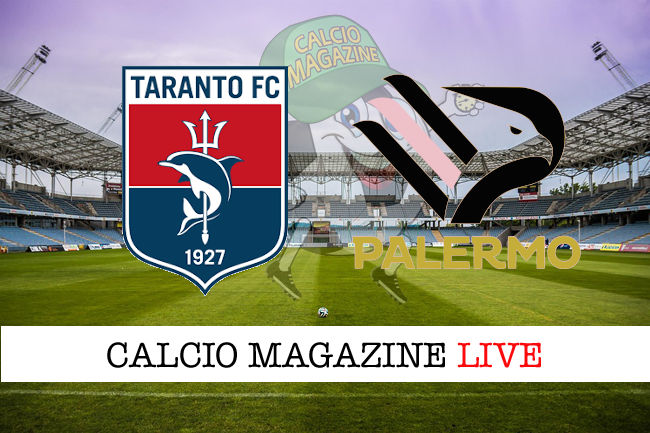 Taranto Palermo cronaca diretta live risultato in tempo reale