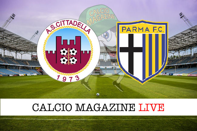 Cittadella Parma cronaca diretta live risultato in tempo reale