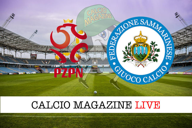 Polonia San Marino cronaca diretta live risultato in tempo reale