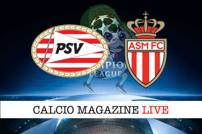 PSV Eindhoven Monaco cronaca diretta live risultato in tempo reale