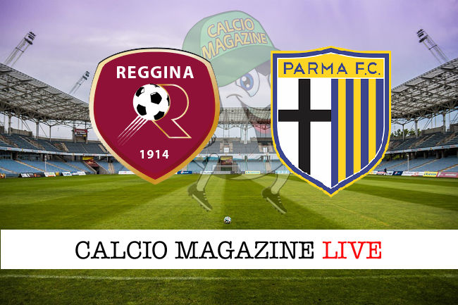 Reggina Parma cronaca diretta live risultato in tempo reale