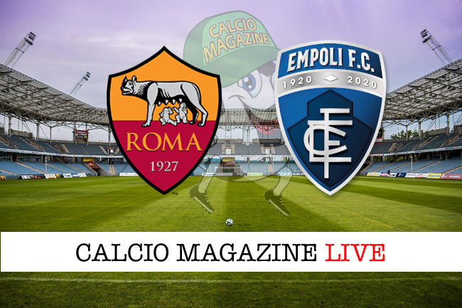 Roma Empoli cronaca diretta live risultato in tempo reale