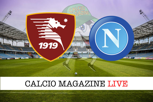 Salernitana Napoli cronaca diretta live risultato in tempo reale