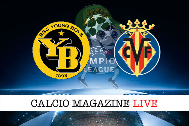 Young Boys Villareal cronaca diretta live risultato in tempo reale