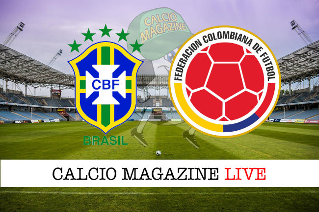 Brasile Colombia cronaca diretta live risultato tempo reale