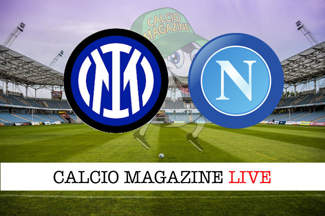 Inter Napoli cronaca diretta live risultato tempo reale