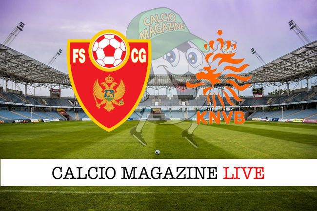 Montenegro Olanda cronaca diretta live risultato tempo reale