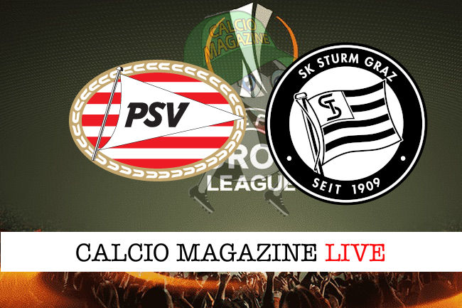 PSV Sturm Graz cronaca diretta live risultato in tempo reale