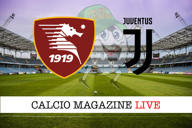 Salernitana Juventus cronaca diretta live risultato in tempo reale