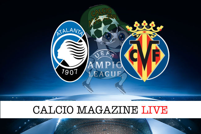 Atalanta Villareal cronaca diretta live risultato in tempo reale