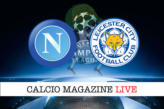 Napoli Leicester cronaca diretta live risultato in tempo reale
