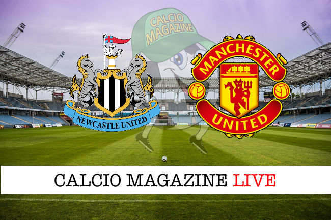 Newcastle Manchester United cronaca diretta live risultato in tempo reale