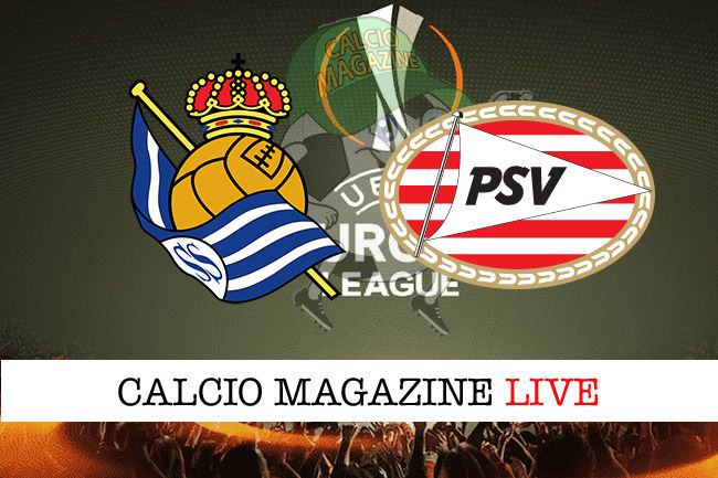 Real Sociedad PSV Eindhoven cronaca diretta live risultato in tempo reale