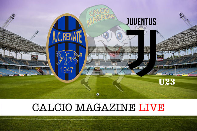 Renate Juventus U23 cronaca diretta live risultato in tempo reale