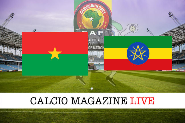 Burkina Faso Etiopia cronaca diretta live risultato in tempo reale