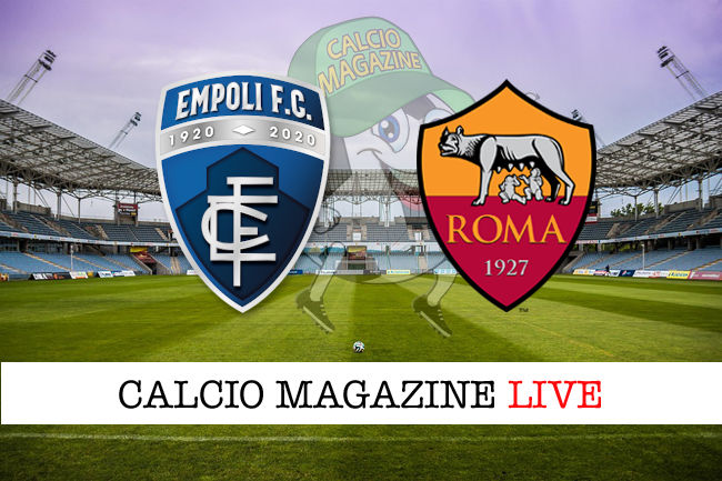 Empoli Roma cronaca diretta live risultato in tempo reale