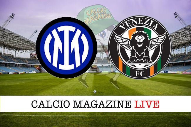 Inter Venezia cronaca diretta live risultato in tempo reale