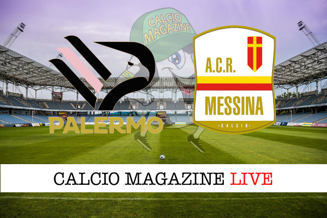 Palermo Messina cronaca diretta live risultato in tempo reale
