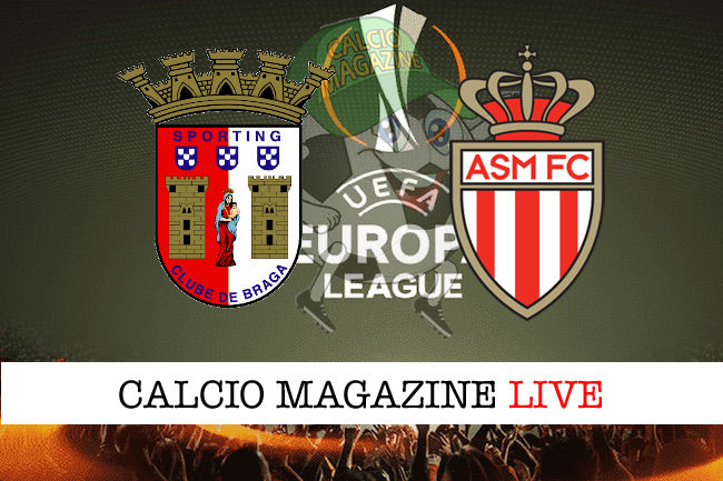 Braga Monaco cronaca diretta live risultato in campo reale
