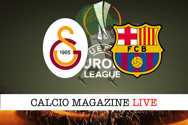 Galatasaray Barcellona cronaca diretta live risultato tempo reale