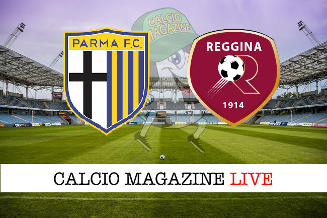 Parma Reggina cronaca diretta live risultato in campo reale