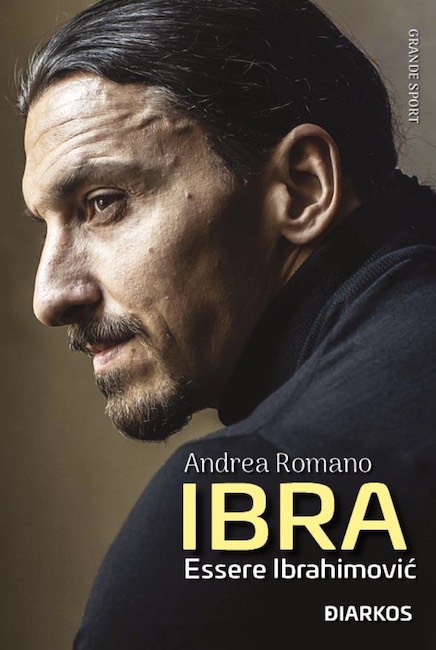 ibra essere ibrahimovic libro