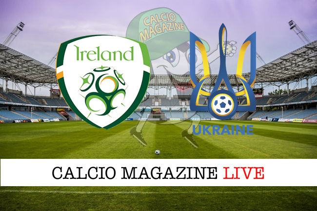 Irlanda Ucraina cronaca diretta live risultato in tempo reale