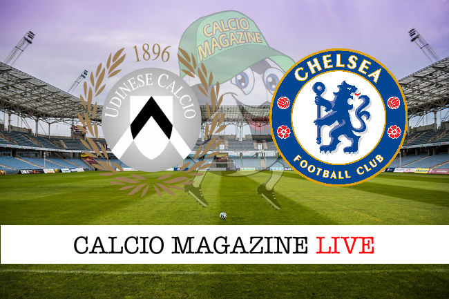 Udinese Chelsea cronaca diretta live risultato in tempo reale